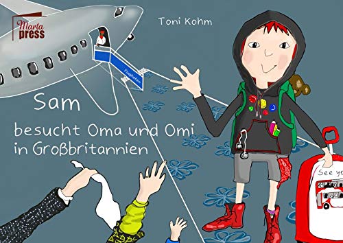 Toni Kohm - Sam besucht Oma und Omi in Großbritannien (Ruby & Morticia) - Preis vom 09.10.2026 07:28:09 h