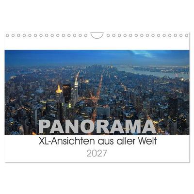 Panorama. XL-Ansichten aus aller Welt (Wandkalender 2027 DIN A4 quer), CALVENDO Monatskalender