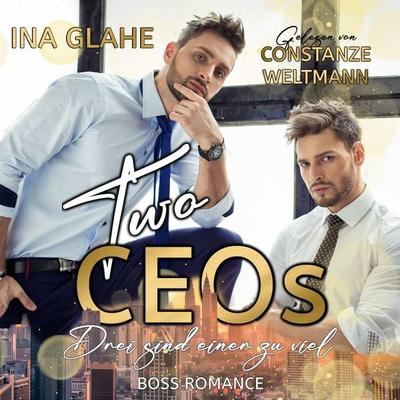Two CEOs - Drei sind einer zu viel - Ina Glahe, Audio, 9783987625183