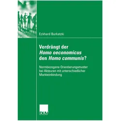 Verdrängt der Homo oeconomicus den Homo communis?, Fachbücher von Eckhard Burkatzki