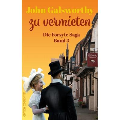 Zu Vermieten, Taschenbuch von John Galsworthy, Edition oberkassel, 978-3-95813-239-9