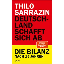 Deutschland schafft sich ab, Sachbücher von Thilo Sarrazin