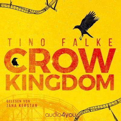 Crow Kingdom - Tino Falke, Audio, 9783988187871
