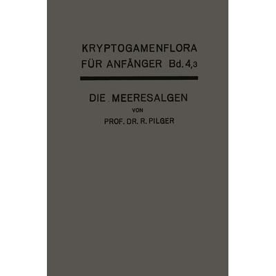 Die Algen, Taschenbuch von Robert Pilger, Springer Berlin, 978-3-642-89068-0