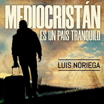 Mediocristan es un país tranquilo - Luis Noriega, Audio, 9789152168912