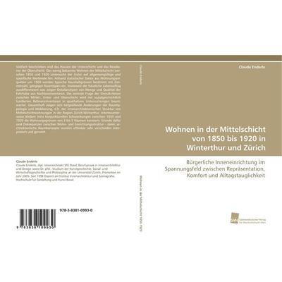 Wohnen in der Mittelschicht von 1850 bis 1920 in Winterthur und Zürich, Taschenbuch von Claude Enderle, Südwestdeutscher Verlag für