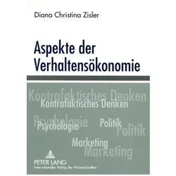 Aspekte der Verhaltensökonomie, Fachbücher von Diana Christina Zisler