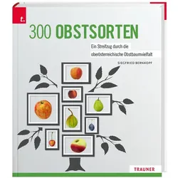 300 Obstsorten, Ratgeber von Siegfried Bernkopf