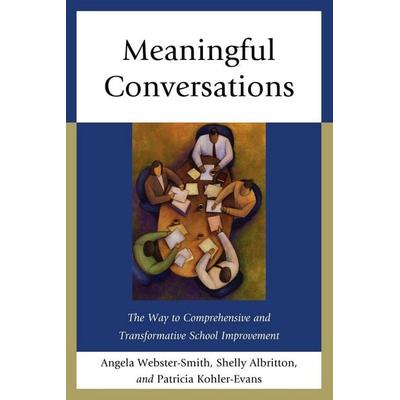 Meaningful Conversations, Taschenbuch von Angela Webster-Smith,Shelly Albritton,Patricia Kohler-Evans, Rowman & Littlefield, 978-1-61048-439-8