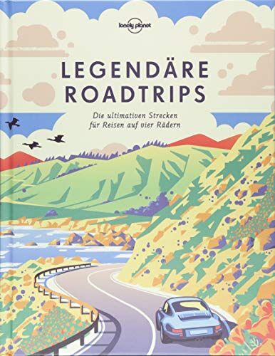 Lonely Planet - Legendäre Roadtrips: Die ultimativen Strecken für Reisen auf vier Rädern weltweit (Lonely Planet Reisebildbände) - Preis vom 09.10.2026 07:28:09 h