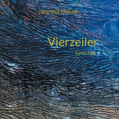 Vierzeiler, Gebundene Ausgabe von Joanna Lisiak, BoD – Books on Demand, 978-3-7557-7678-9