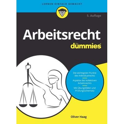 Arbeitsrecht für Dummies, Taschenbuch von Oliver Haag, Wiley-VCH, 978-3-527-72007-1