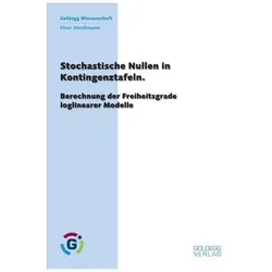 Stochastische Nullen in Kontingenztabellen, Fachbücher von Elmar Weixlbaumer