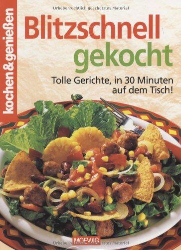 kochen & genießen. Blitzschnell gekocht. Tolle Gerichte, in 30 Minuten auf dem Tisch! - Preis vom 01.10.2026 17:08:56 h