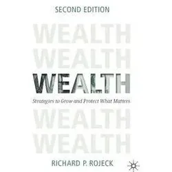 Wealth, Fachbücher von Richard P. Rojeck