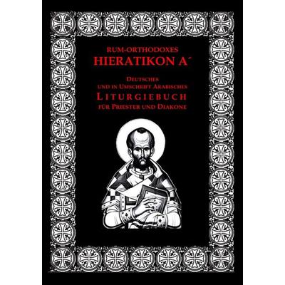 Großes rum-orthodoxes Hieratikon A´. Studienausgabe, Taschenbuch von Raphael Blasberg, Epubli, 978-3-7584-9747-6