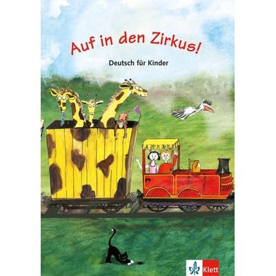 Auf in den Zirkus!, Geheftet von Begoña Beutelspacher, Klett Sprachen GmbH, 978-3-12-554725-4