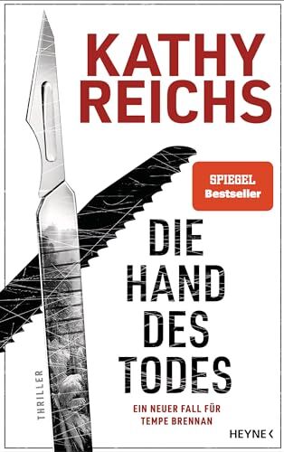 Kathy Reichs - Die Hand des Todes: Thriller – Ein neuer Fall für Tempe Brennan (Die Tempe-Brennan-Romane, Band 22) - Preis vom 11.10.2026 15:43:13 h