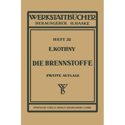 Die Brennstoffe, Taschenbuch von E. Kothny, Springer Berlin, 978-3-540-01757-8