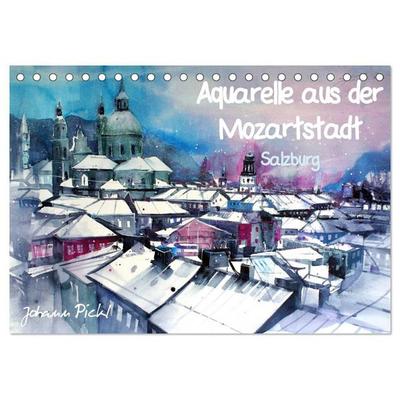 Aquarelle aus der Mozartstadt Salzburg (Tischkalender 2027 DIN A5 quer), CALVENDO Monatskalender