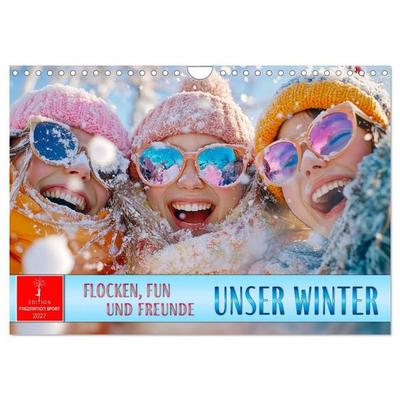 Unser Winter - Flocken, Fun und Freunde (Wandkalender 2027 DIN A4 quer), CALVENDO Monatskalender