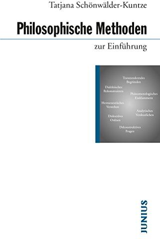 Tatjana Schönwälder-Kuntze - Philosophische Methoden zur Einführung - Preis vom 15.10.2026 23:06:25 h