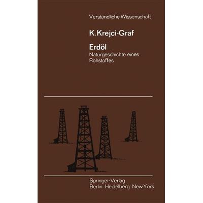 Erdöl, Taschenbuch von K. Krejci-Graf, Springer Berlin, 978-3-642-86622-7
