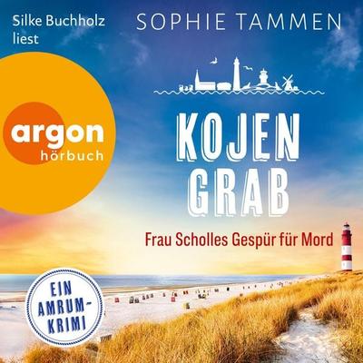 Kojengrab: Frau Scholles Gespür für Mord - Sophie Tammen, Audio, 9783732477319