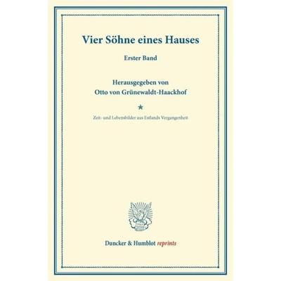 Vier Söhne eines Hauses., Taschenbuch von , Duncker & Humblot, 978-3-428-16391-5