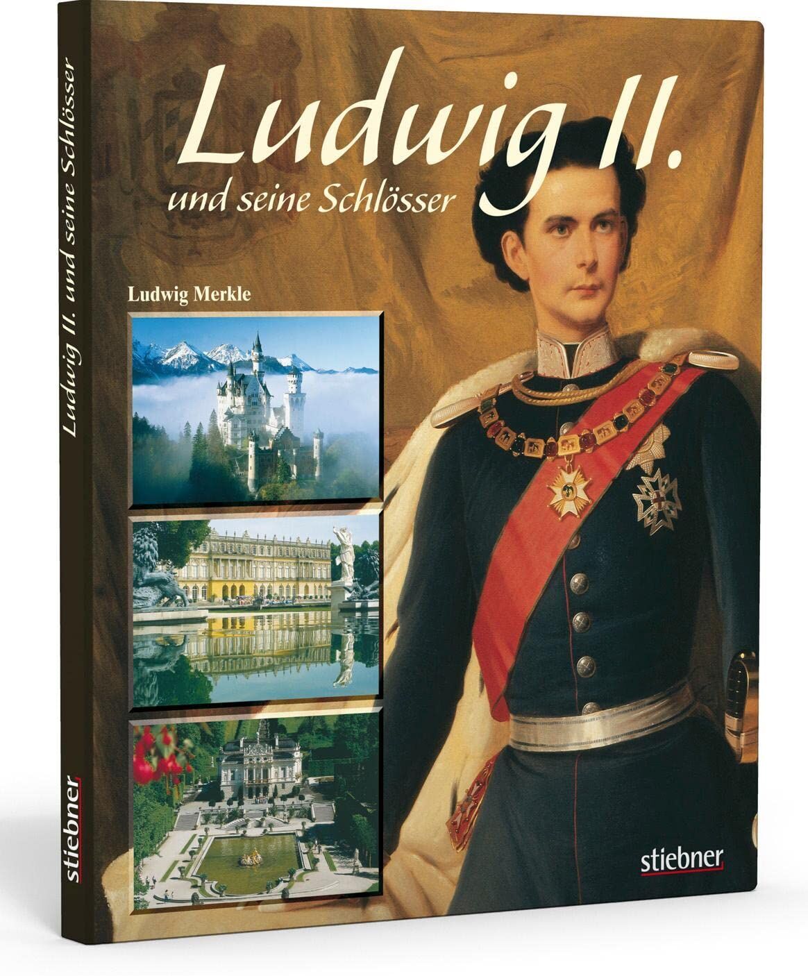 Ludwig Merkle - Ludwig II. und seine Schlösser - Preis vom 30.09.2026 22:30:23 h