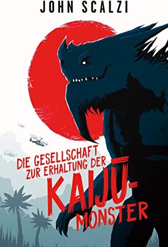 John Scalzi - Die Gesellschaft zur Erhaltung der Kaijū-Monster: (limitierte Collector’s Edition mit Farbschnitt und Miniprint) - Preis vom 11.10.2026 15:43:13 h