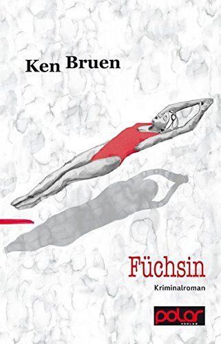 Ken Bruen - Füchsin - Preis vom 13.10.2026 11:25:28 h