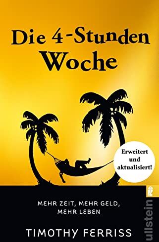 Timothy Ferriss - Die 4-Stunden-Woche: Mehr Zeit, mehr Geld, mehr Leben Der Welt-Besteller für eine geniale Work-Life-Balance, ortsunabhängiges Arbeiten und ein fantastisches Leben - Preis vom 30.09.2026 09:01:18 h