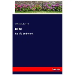 Balfe, Belletristik von William A. Barrett