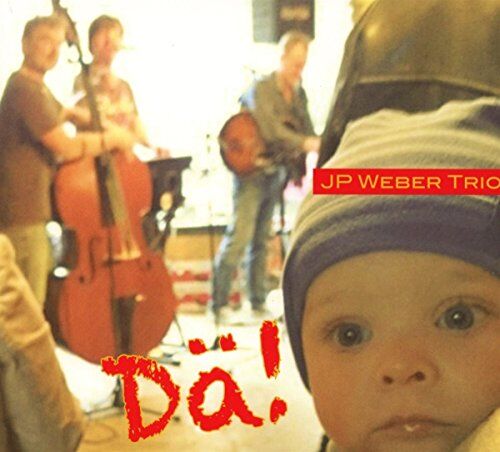 Jp Weber Trio - dä! - Preis vom 04.10.2026 03:51:26 h