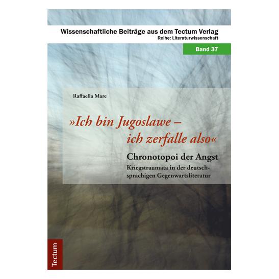 Tectum Ich bin Jugoslawe - ich zerfalle also (Deutsch, Softcover, Raffaella Mare) (7302865)