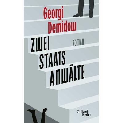Zwei Staatsanwälte, Gebundene Ausgabe von Georgi Demidow, Galiani Berlin ein Imprint von Kiepenheuer & Witsch, 978-3-86971-306-9