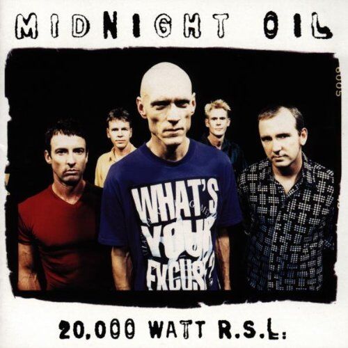Midnight Oil - 20,000 Watt R.S.L. - Preis vom 11.10.2026 03:10:56 h