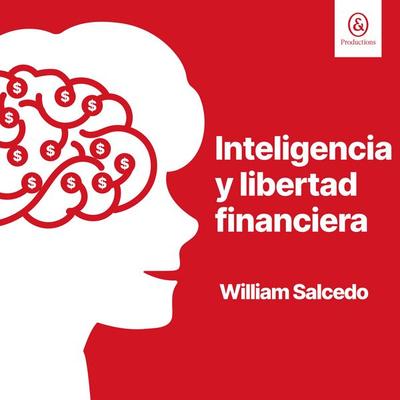 Inteligencia y libertad financiera - William Salcedo Quiroz, Audio, 9781094478838