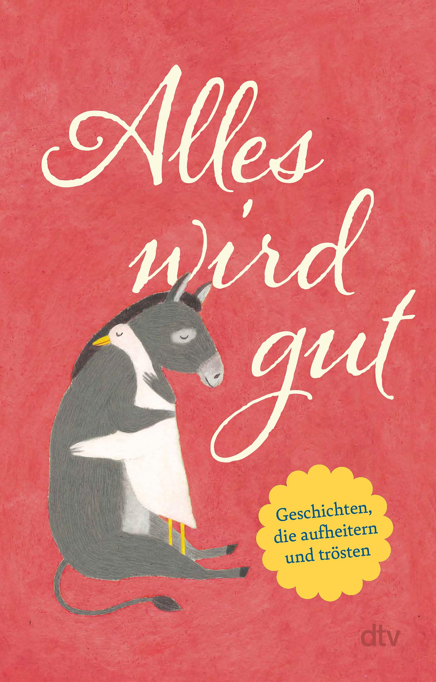 Alles wird gut: Geschichten, die aufheitern und trösten Eine Humorvoll-heitere Geschichtensammlung für alle, die etwas Trost und Aufmunterung benötigen. - Preis vom 10.10.2026 11:48:34 h