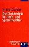 Hellmut Zschoch - Die Christenheit im Hoch- und Spätmittelalter: Von der Kirchenreform des 11. Jahrhunderts zu den Reformbestrebungen des 15. Jahrhunderts (Uni-Taschenbücher S) (Zugange Zur Kirchengeschichte, Band 5) - Preis vom 30.09.2026 22:30:23 h