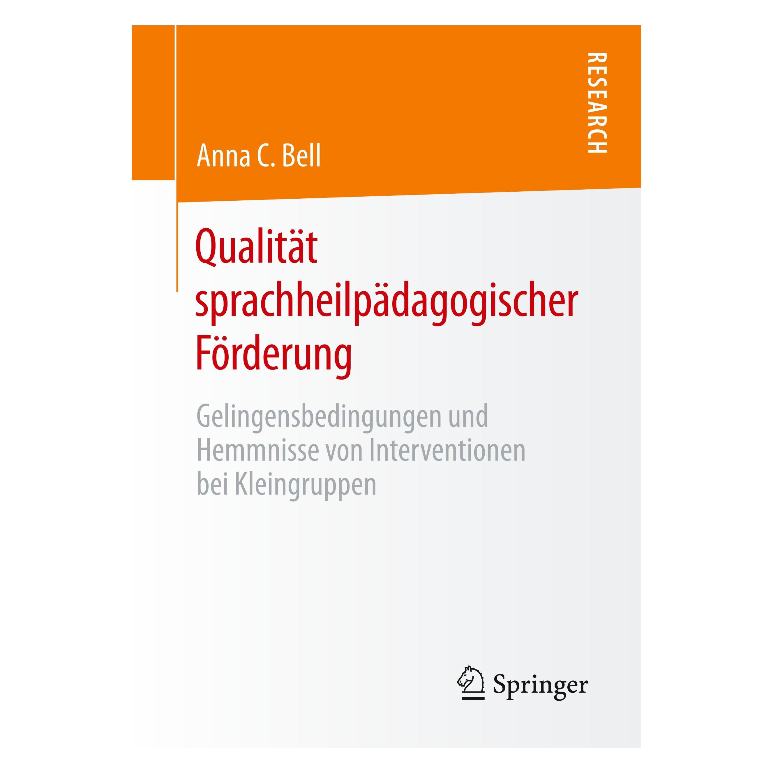Springer Qualität sprachheilpädagogischer Förderung (Deutsch, Softcover, Anna C. Bell) (25369351)