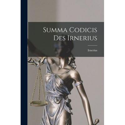 Summa Codicis Des Irnerius, Taschenbuch von Irnerius, Tradd Street Press, 978-1-01-741662-6