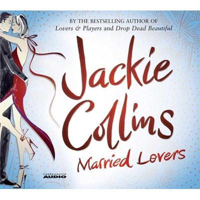 Married Lovers, von Jackie Collins, Simon & Schuster Uk, 978-1-84737-267-3