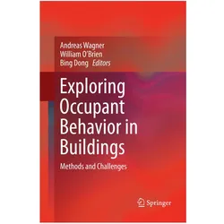 Exploring Occupant Behavior in Buildings, Fachbücher von Andreas Wagner, Bing Dong, William OBrien