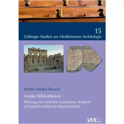 Antike Bibliotheken, Fachbücher von Kerstin Annika Rausch