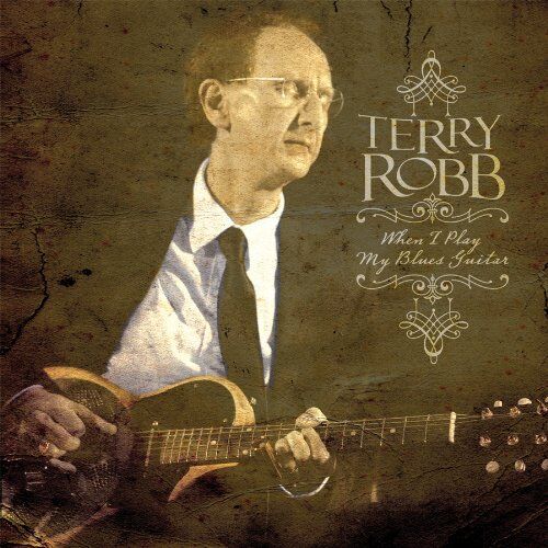 Terry Robb - When I Play My Blues Guitar - Preis vom 11.10.2026 03:10:56 h