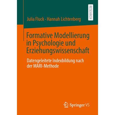 Formative Modellierung in Psychologie und Erziehungswissenschaft, Taschenbuch von Julia Fluck,Hannah Lichtenberg, Springer Fachmedien Wiesbaden GmbH,