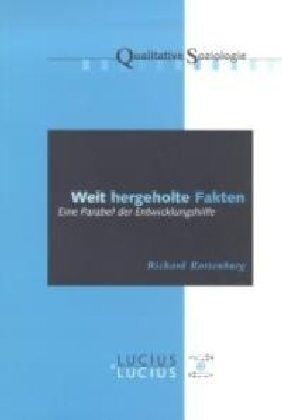 Richard Rottenburg - Weit hergeholte Fakten: Eine Parabel der Entwicklungshilfe - Preis vom 30.09.2026 09:01:18 h