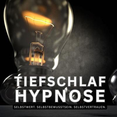 Bewährte Tiefschlaf Hypnose: Selbstwert. Selbstbewusstsein. Selbstvertrauen. - Quantic Soul-Welt der Meditation, Audio, 4069829229739